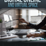 Doing Business in the Digital Online and Virtual Space