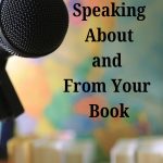 Speaking About and From Your Book