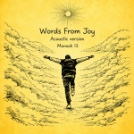 Manoah 13- Words From Joy (Acoustic Version)